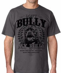 Don't Bully My Bully Pit Bull Cotton T-shirt